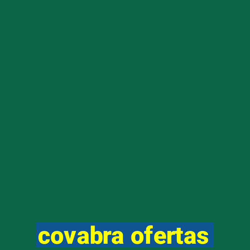 covabra ofertas